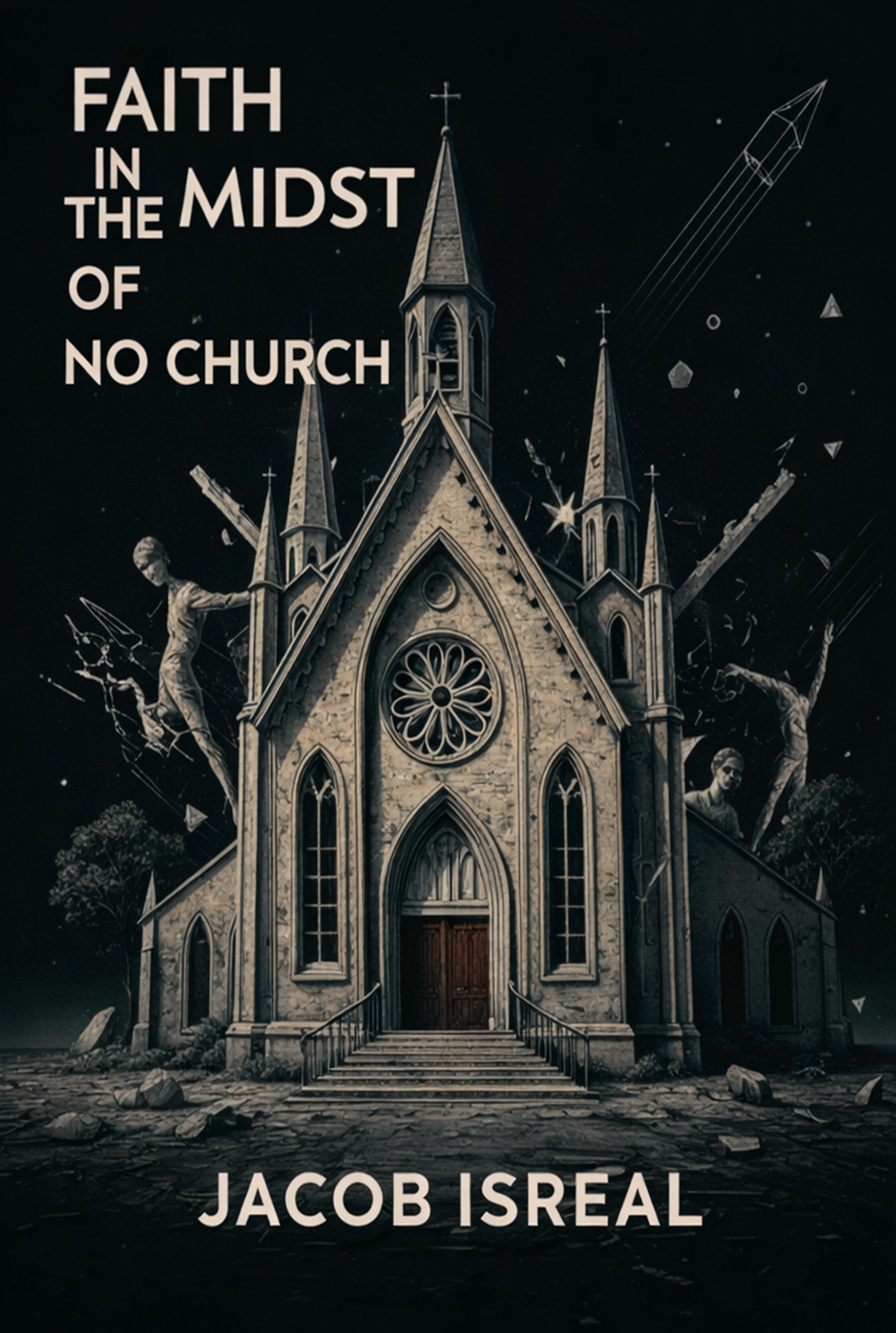 Faith in the Midst of No Church cover